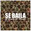 El Coyote - Se Baila (feat. Wampi) - Single